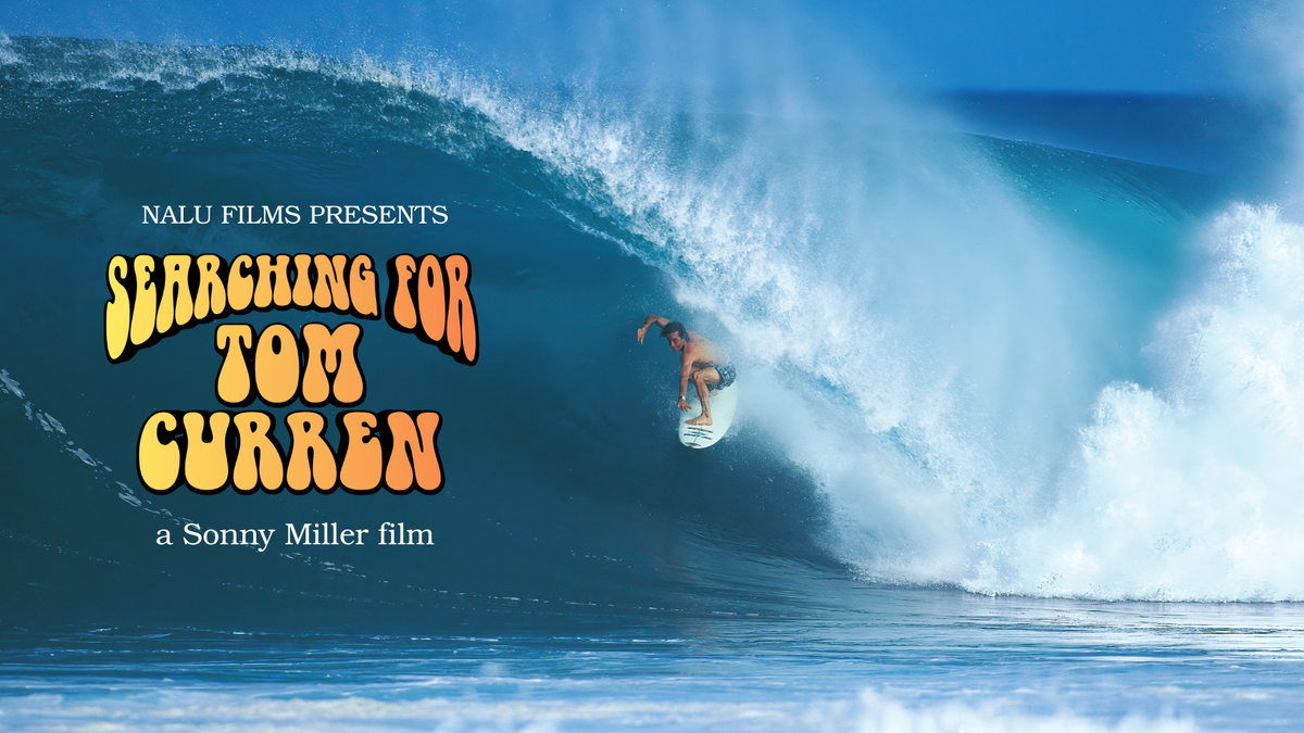 Searching for Tom Curren, streaming on Nalu TV